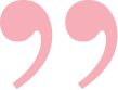 Stylized pink quotation mark symbol on a white background.